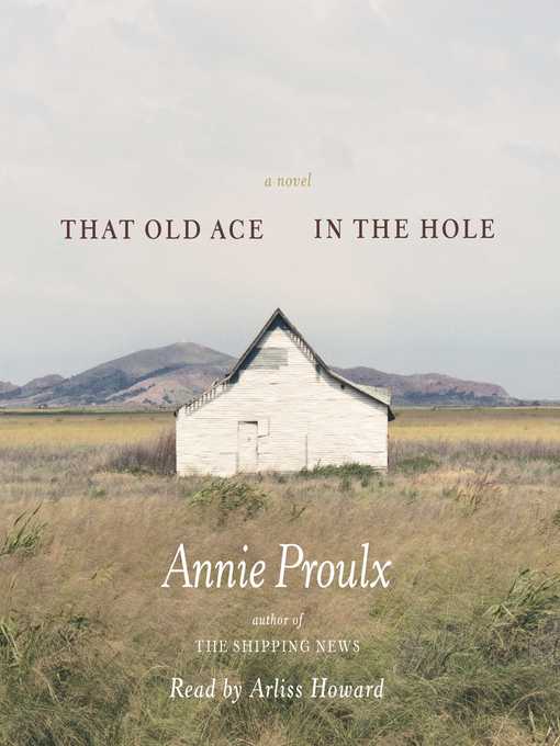 Title details for That Old Ace in the Hole by Annie Proulx - Available